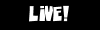 Live!